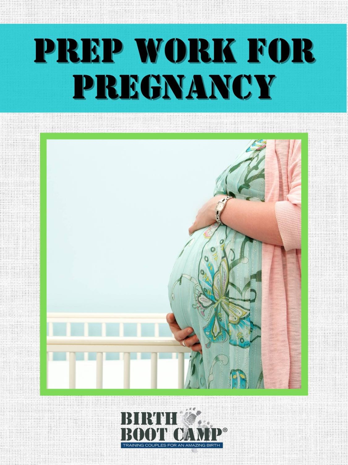Prep Work for Pregnancy