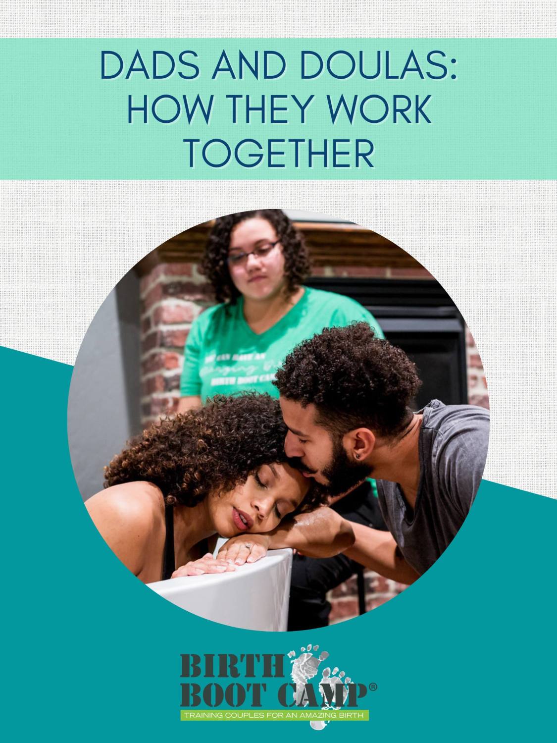 Dads and Doulas: How They Work Together